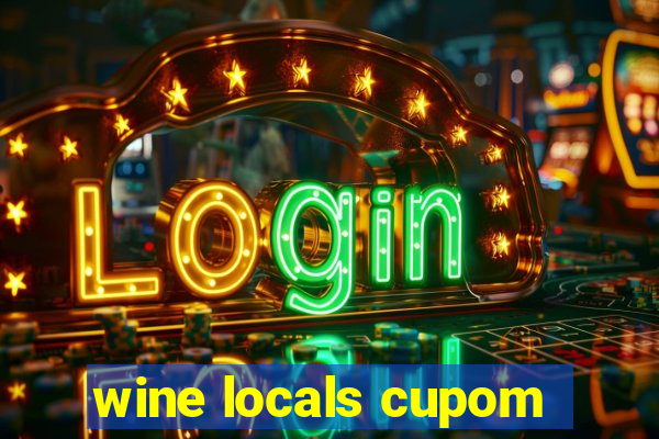 wine locals cupom